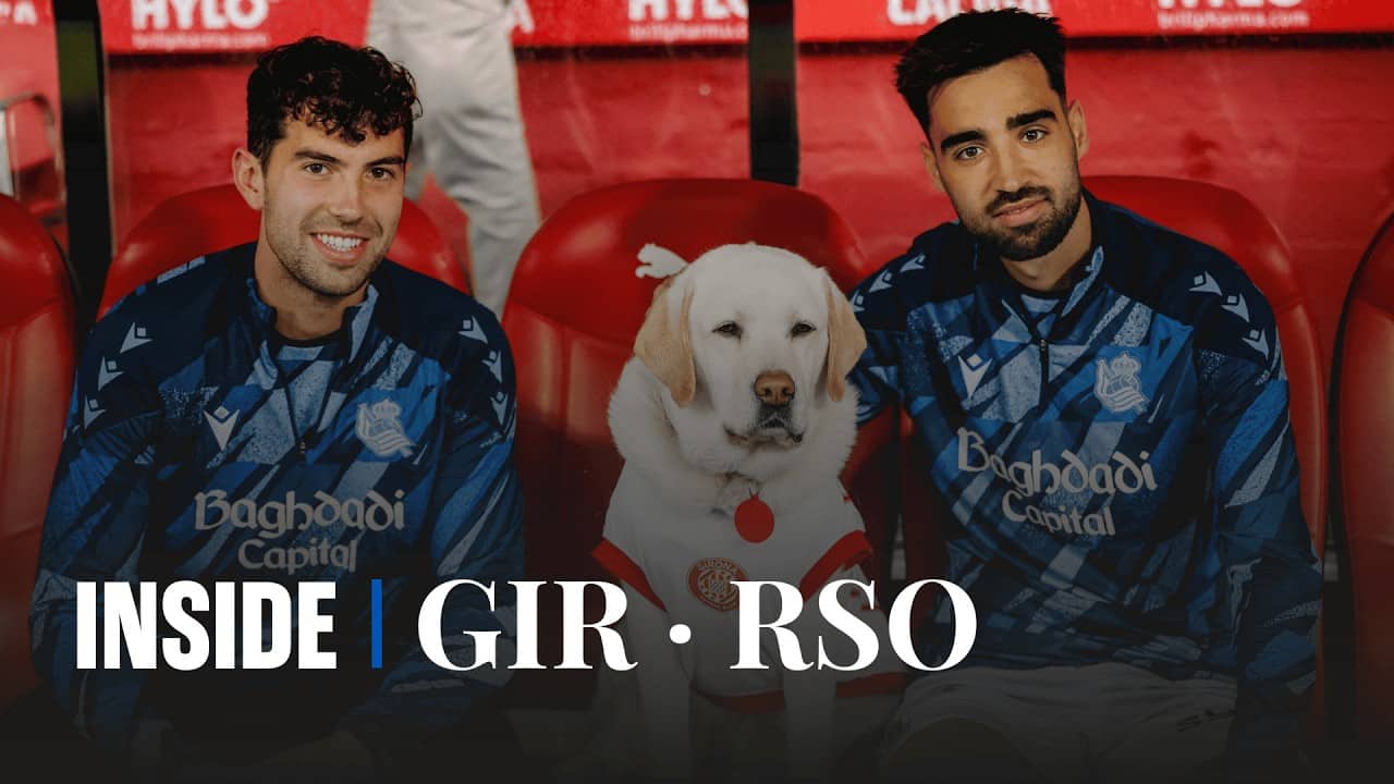 INSIDE | Un día en Girona | Girona FC 1 - 1 Real Sociedad