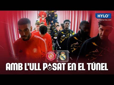 🎥 TUNNEL CAM GIRONA FC 🆚 REAL MADRID | GIRONA FC