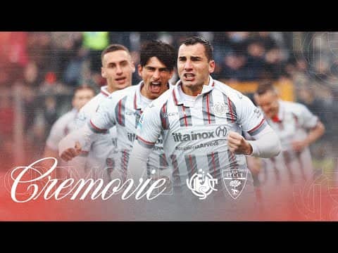 CREMOVIE | Cremonese-Lecce 2-0