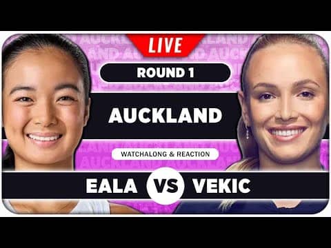 EALA  vs VEKIC • WTA Auckland 2026 • LIVE Tennis Watchalong