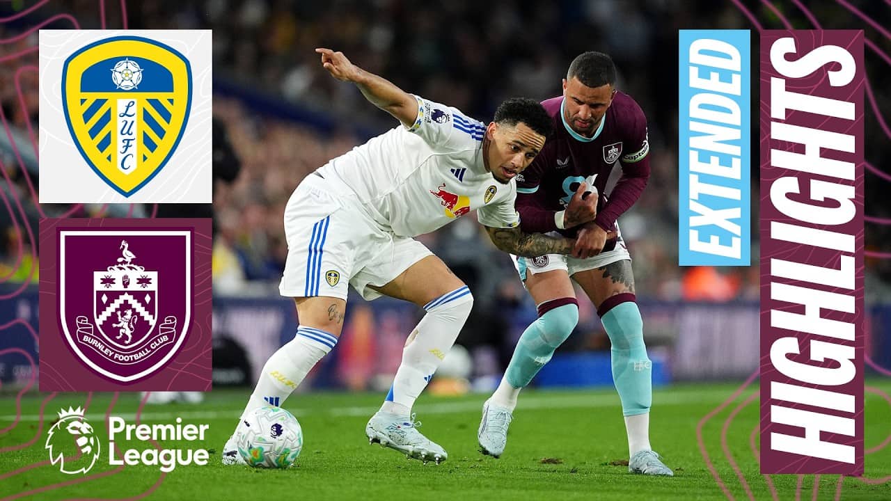 Extended Premier League Highlights | Leeds United v Burnley