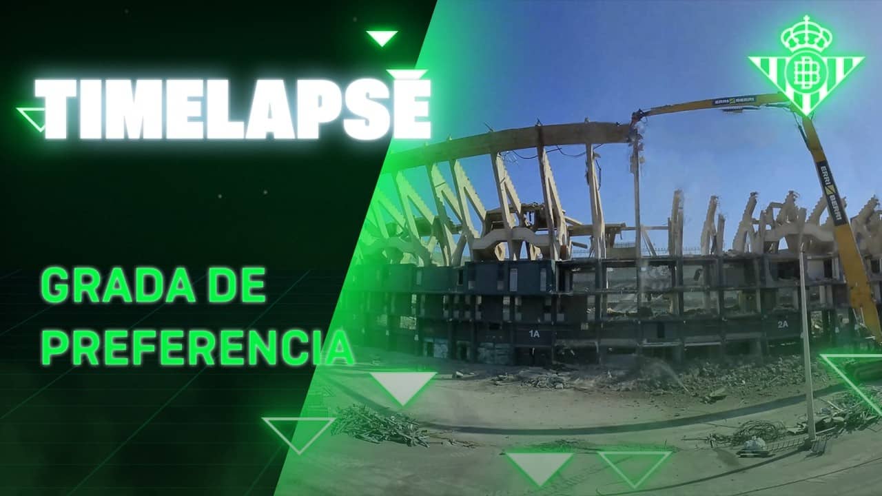 ¡El TIMELAPSE del derribo de la grada de PREFERENCIA del Benito Villamarín! 🏡💚 | Real BETIS Balompié