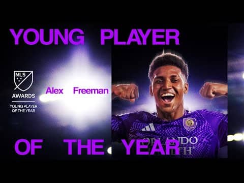 Orlando City's Alex Freeman MLS Young Player of the Year!
