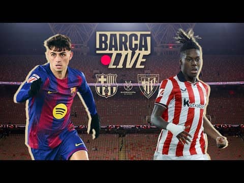 🔴 BARÇA LIVE | FC BARCELONA vs ATHLETIC CLUB | SPANISH SUPERCUP 25/26 ⚽