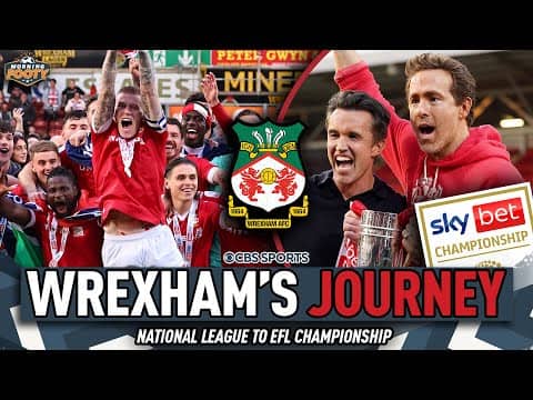 Wrexham in the EFL CHAMPIONSHIP 🏆 | Can they get promoted to the PREMIER LEAGUE? 🗣🔥 | Morning Footy