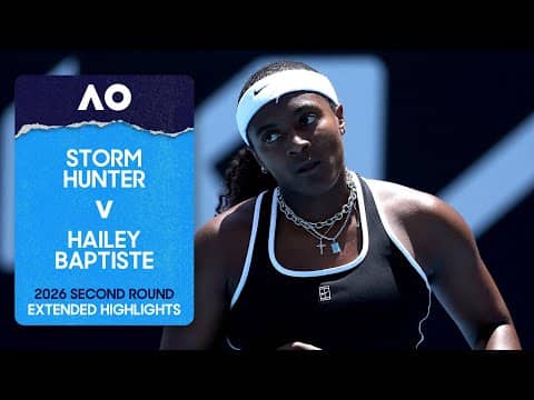 Storm Hunter v Hailey Baptiste Extended Highlights | Australian Open 2026 Second Round