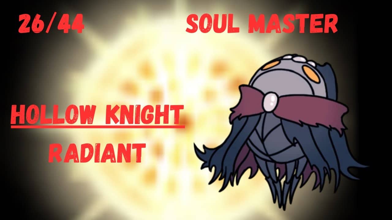 Hollow Knight | Soul Master | Radiant