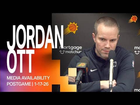 Head Coach Jordan Ott Postgame Media Availability | Phoenix Suns | 1-17-26
