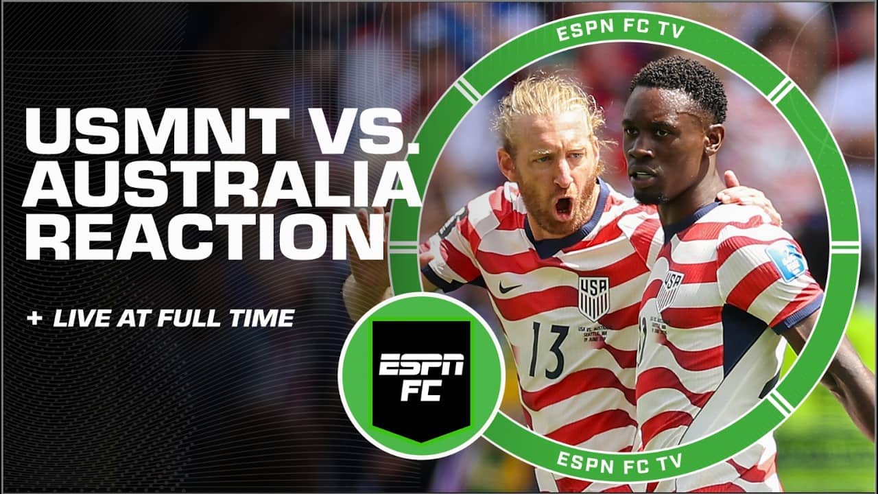 HUGE WIN for the USMNT! United States vs. Australia [LIVE FULL REACTION] | ESPN FC