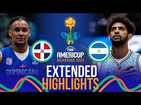 Dominican Republic 🇩🇴 vs Nicaragua 🇳🇮 | Extended Highlights | FIBA AmeriCup 2025