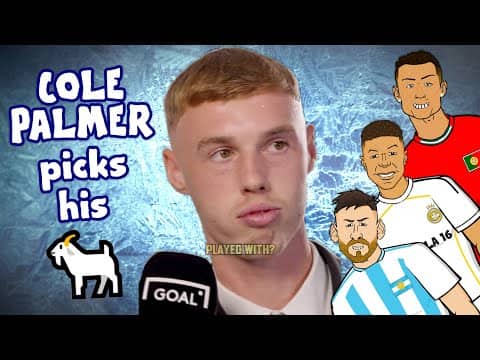 Cole Palmer picks his GOAT🐐 Ronaldo? Mbappe? Messi? Rooney?
