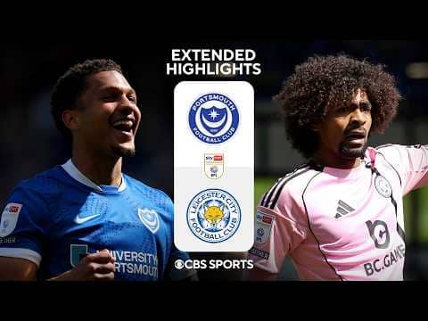 Portsmouth vs. Leicester City: Extended Highlights | EFL Championship | CBS Sports Golazo