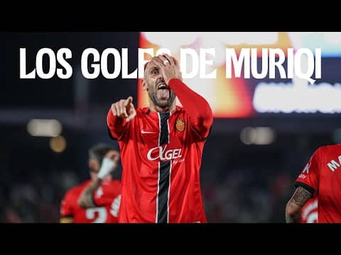 ¡Los 9 GOLES (de momento) de Muriqi!