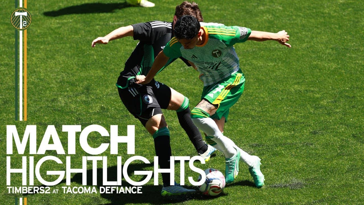 HIGHLIGHTS | Timbers2 vs. Tacoma Defiance | May 31, 2026