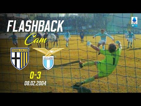 🎞️ FLASHBACK CAM I CLAUDIO LOPEZ VS PARMA