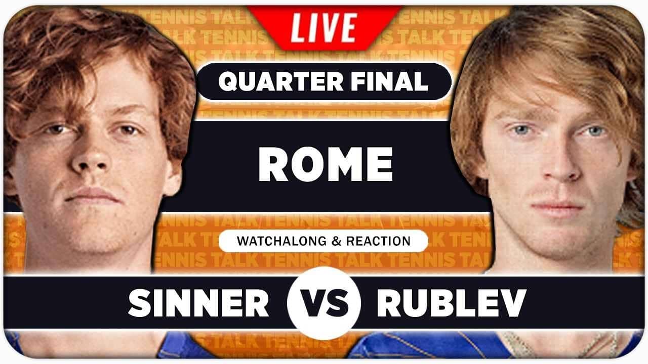 SINNER vs RUBLEV • ATP Rome 2026 QF • LIVE Tennis Watchalong