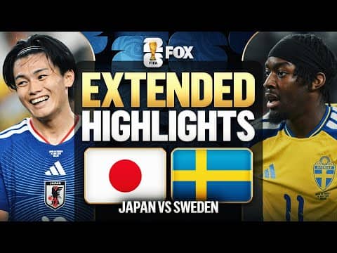 Japan vs Sweden Extended Highlights 🌎🏆 2026 FIFA World Cup™