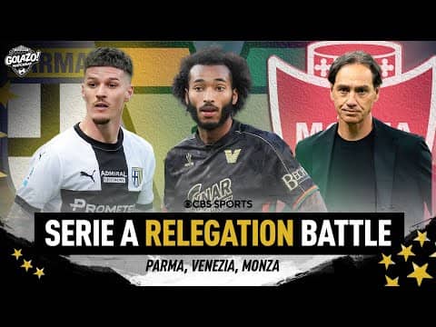 Serie A: Parma, Venezia & Monza to be relegated? | Who will be promoted from Serie B? | Matchday