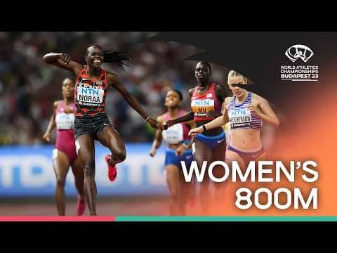 Women's 800m Final | World Athletics Championships Budapest 2023