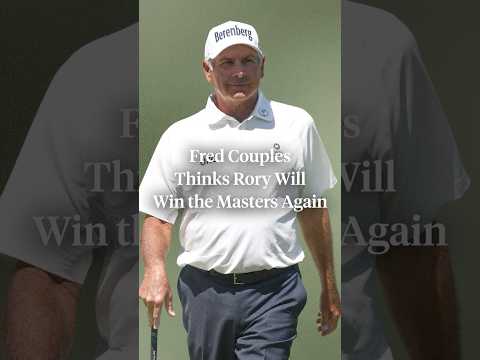 Fred Couples thinks Rory