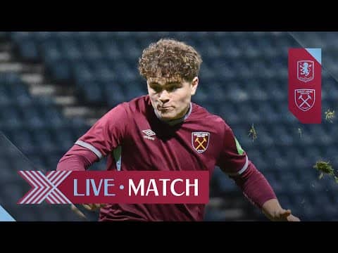 LIVE: West Ham United U18 v Aston Villa U18 | U18 Premier League Cup Quarter Final