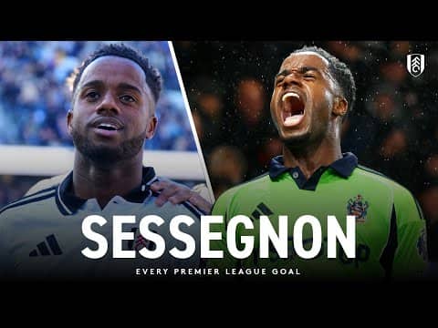 RYAN SESSEGNON | EVERY PREMIER LEAGUE GOAL FOR FULHAM 🤍