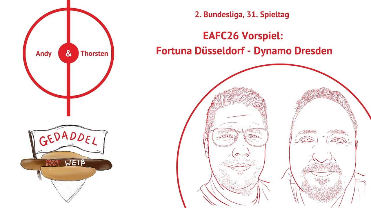 Gedaddel Rot Weiß 🎮- 25/26 - 31. Spieltag: Fortuna Düsseldorf 🔴⚪ – Dynamo Dresden ⚫🟡🦒