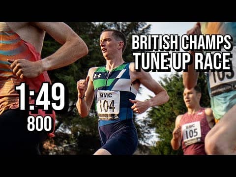 I Ran a 1:49 800m as a Tune Up Race for British Champs