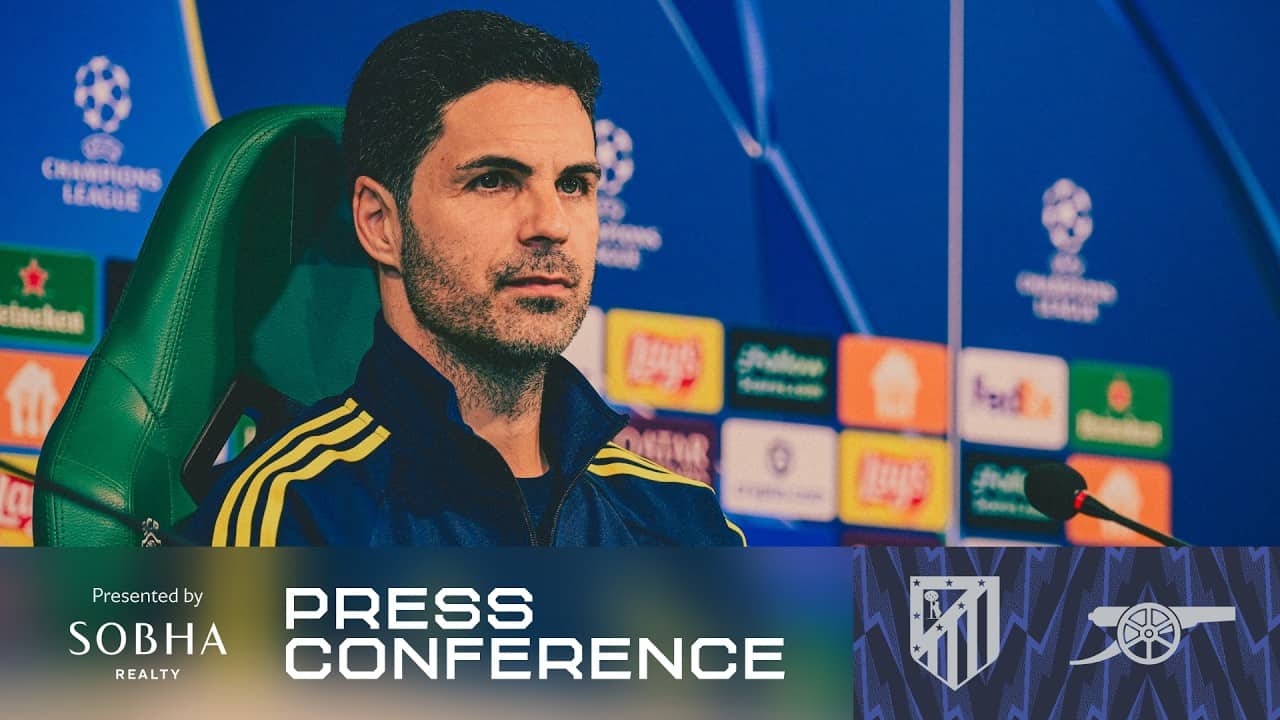 PRESS CONFERENCE | Arteta previews Atletico de Madrid | Havertz & Eze updates & Atleti threat | UCL