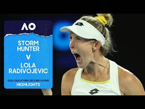 Storm Hunter v Lola Radivojevic Highlights | Australian Open 2026 Qualifying Second Round