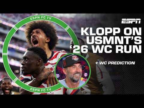 It's the best team the U.S. has ever had! - Jurgen Klopp on USMNT's 2026 WC performance | ESPN FC
