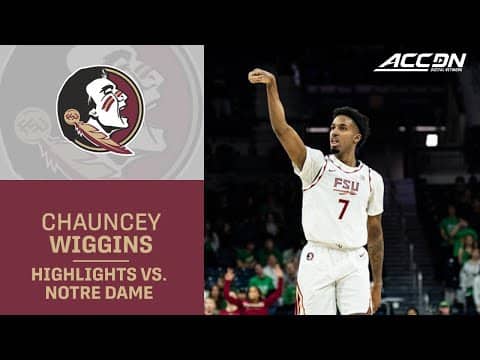 Florida State's Chauncey Wiggins Highlights vs. Notre Dame