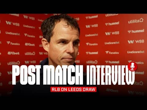 "Even with the changes, we showed good energy" | Régis Le Bris On Leeds Draw | Post Match Interview