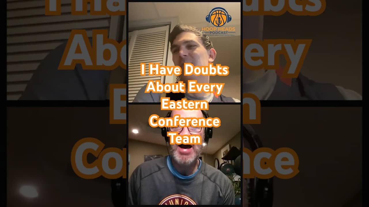I Have Doubts About Every Eastern Conference Team #podcast #nba