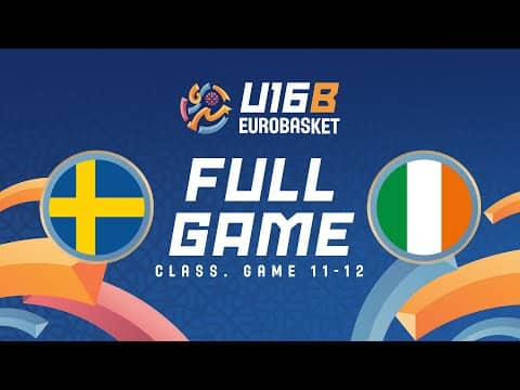 LIVE - Sweden v Ireland | FIBA U16 EuroBasket 2025 Division B | Class. Game 11-12
