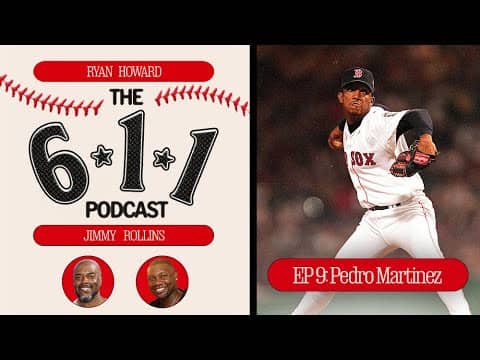 The 6-1-1 Podcast: Hall of Famer Pedro Martínez joins Ryan Howard and Jimmy Rollins (Part 2)