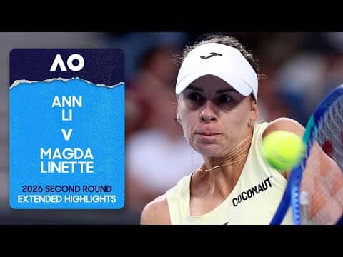 Ann Li v Magda Linette Extended Highlights | Australian Open 2026 Second Round