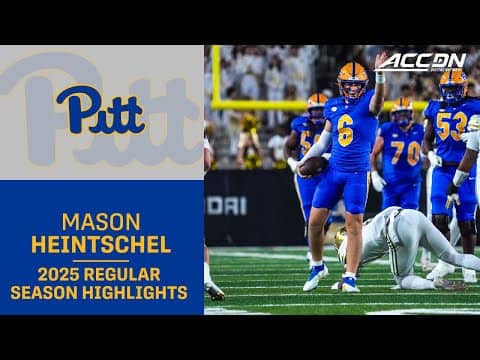 Mason Heintschel 2025 Regular Season Highlights | Pitt Quarterback