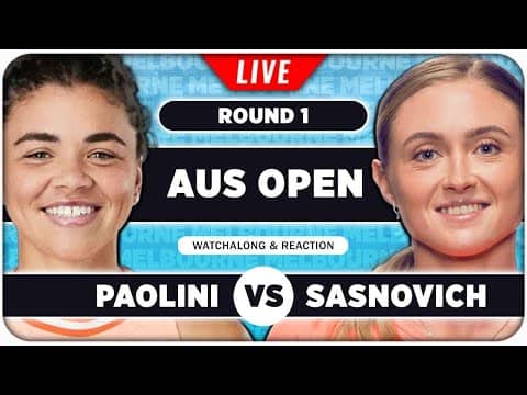 PAOLINI vs SASNOVICH • Australian Open 2026 • LIVE Tennis Watchalong