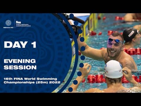 LIVE Finals | FINA 25m World Swimming Champs 2022 | Melbourne Day 1 Evening