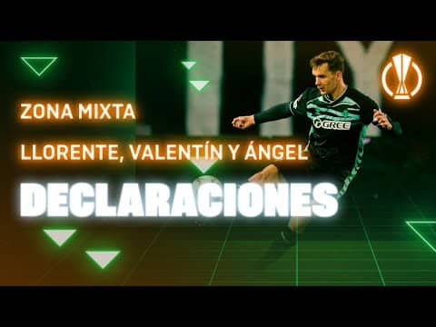 Zona mixta de Llorente, Valentín y Ángel tras el #PAOKRealBetis 🗣🎙 | Real BETIS Balompié
