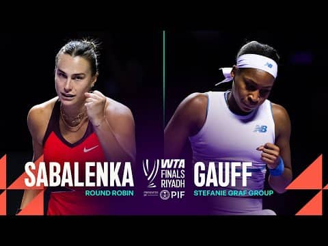 Aryna Sabalenka vs. Coco Gauff | 2025 WTA Finals Round Robin | WTA Match Highlights