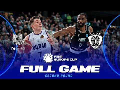 LIVE - Surne Bilbao Basket v PAOK BC | FIBA Europe Cup 2025-26 | Second Round