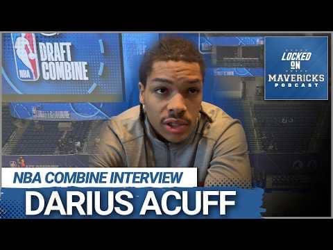 Darius Acuff 2026 NBA Draft Combine Interview | Dallas Mavericks Draft Target?