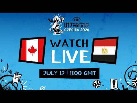 LIVE - Canada v Egypt | FIBA U17 Women's Basketball World Cup 2026  | Group Phase