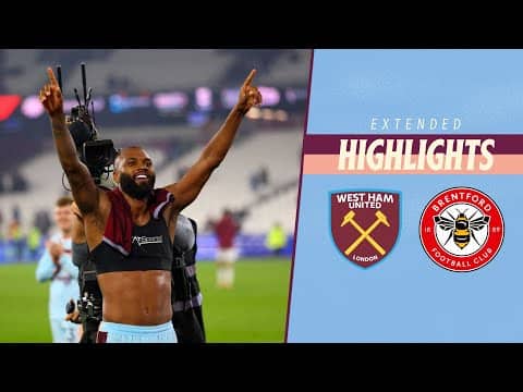 West Ham United 0-2 Brentford | Extended Premier League Highlights