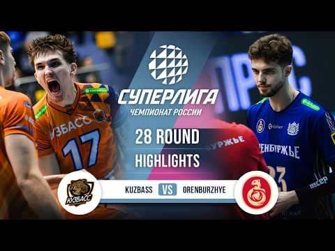 Kuzbass vs. Orenburzhye | HIGHLIGHTS | 28 Round | SuperLeague 2025-2026
