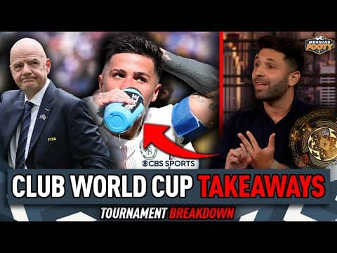 "It's too much football" 🤯 | The BIG TAKEAWAYS from the 2025 FIFA Club World Cup 🏆 | Morning Footy