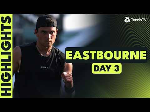 Draper Continues Comeback Campaign; Cerundolo vs Fery & More | Eastbourne 2026 Day 3 Highlights