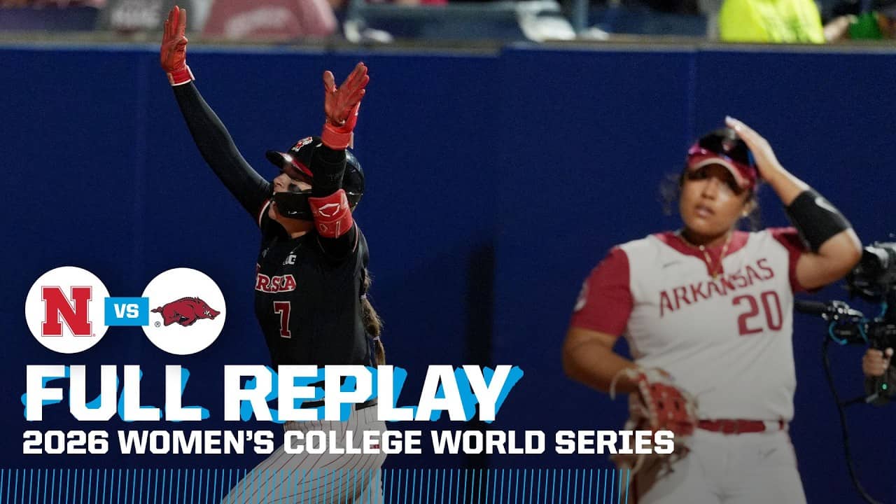 Nebraska vs. Arkansas: 2026 Women's College World Series | FULL REPLAY